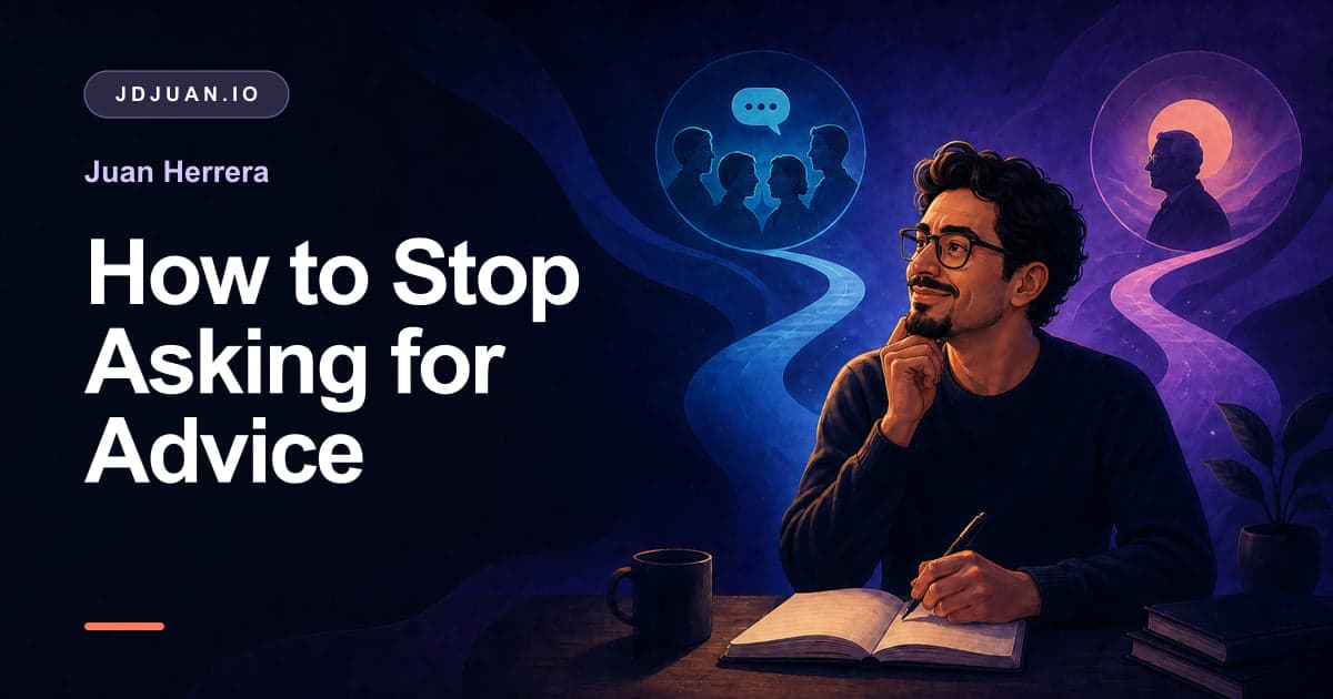 Social card for How to Stop Asking for Advice, showing a person considering divergent paths